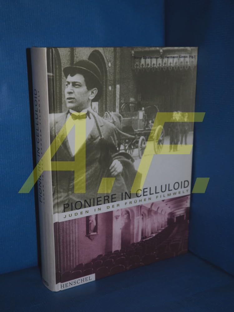 Pioniere in Celluloid: Juden in der frühen Filmwelt Film, Art & Culture
