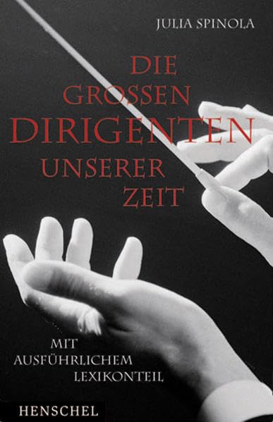 Die grossen Dirigenten unserer Zeit Pop culture Books