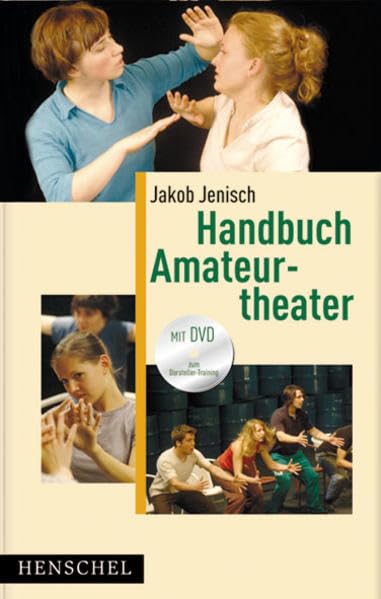 Handbuch Amateurtheater - mit DVD zum Darsteller-Training Film, Art & Culture