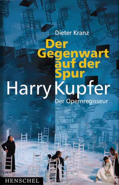 Der Gegenwart auf der Spur: Der Opernregisseur Harry Kupfer Pop culture