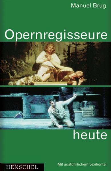 Opernregisseure heute Arts & Music