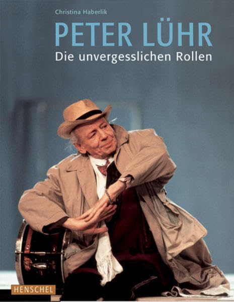 Peter Lühr: Die unvergesslichen Rollen Pop culture
