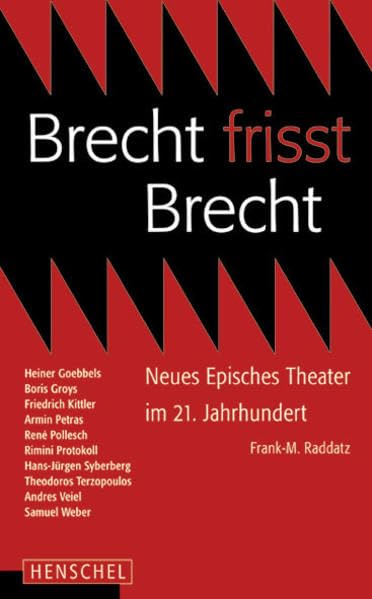 Brecht frisst Brecht: Neues Episches Theater im 21. Jahrhundert Film, Art & Culture