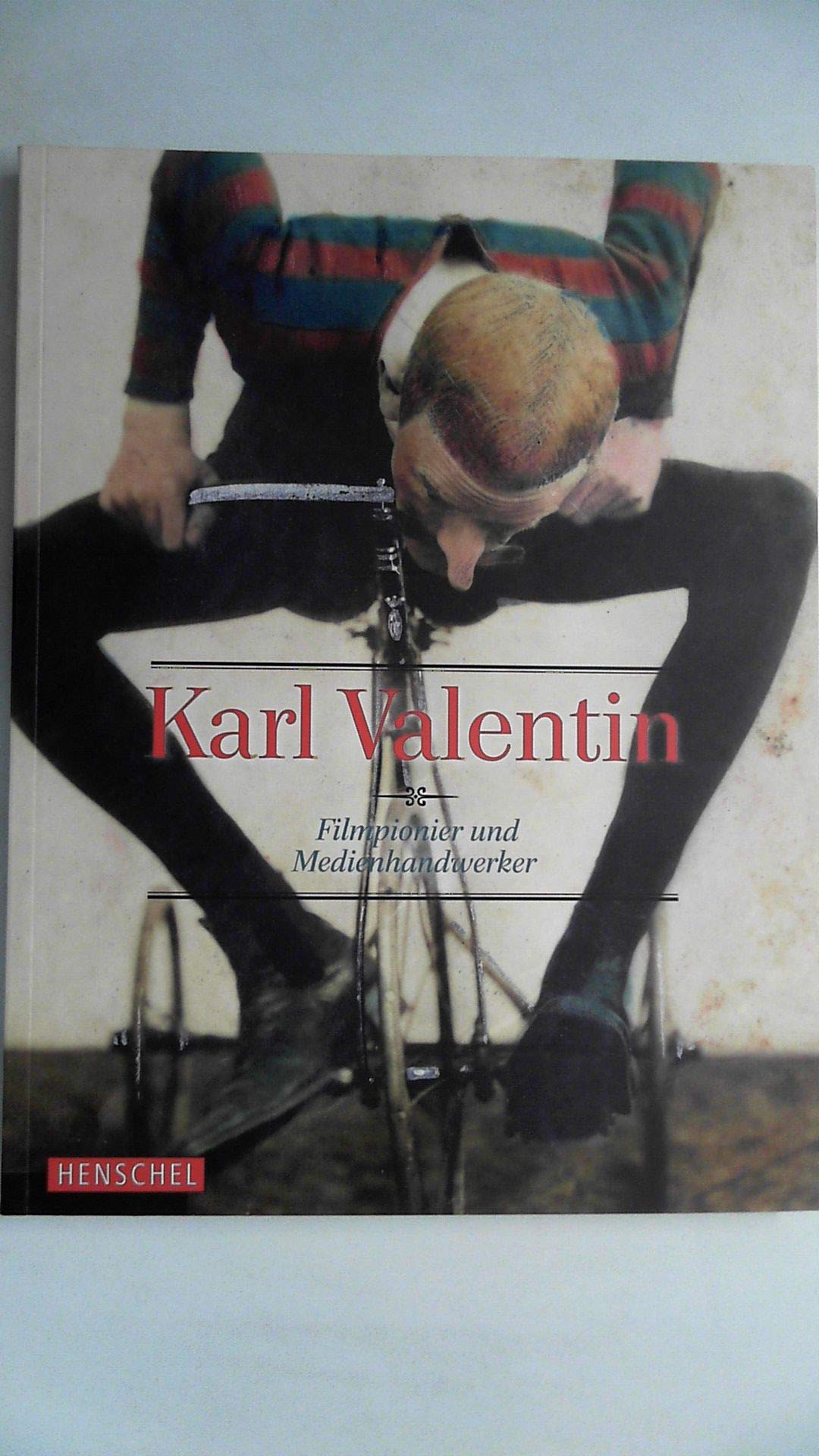 Karl Valentin: Filmpionier und Medienhandwerker Art & Literature