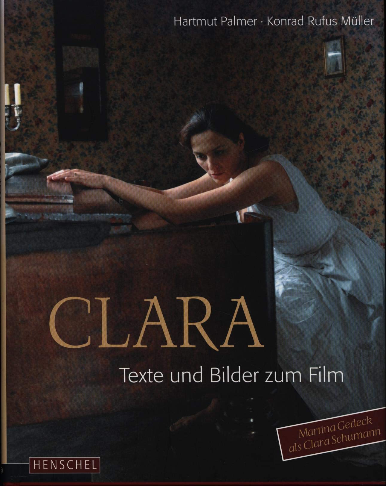 Clara: Texte und Bilder zum Film Arts & Music