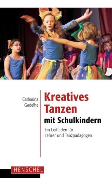 Kreatives Tanzen mit Schulkindern Social Sciences