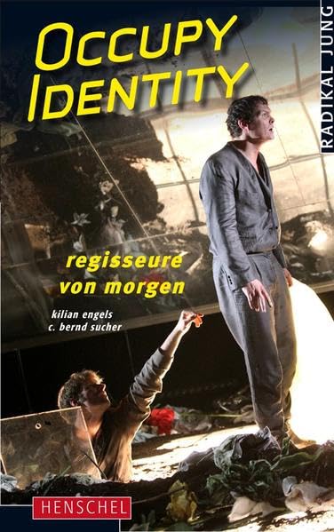 Occupy Identity. Radikal jung: Regisseure von morgen. Drama