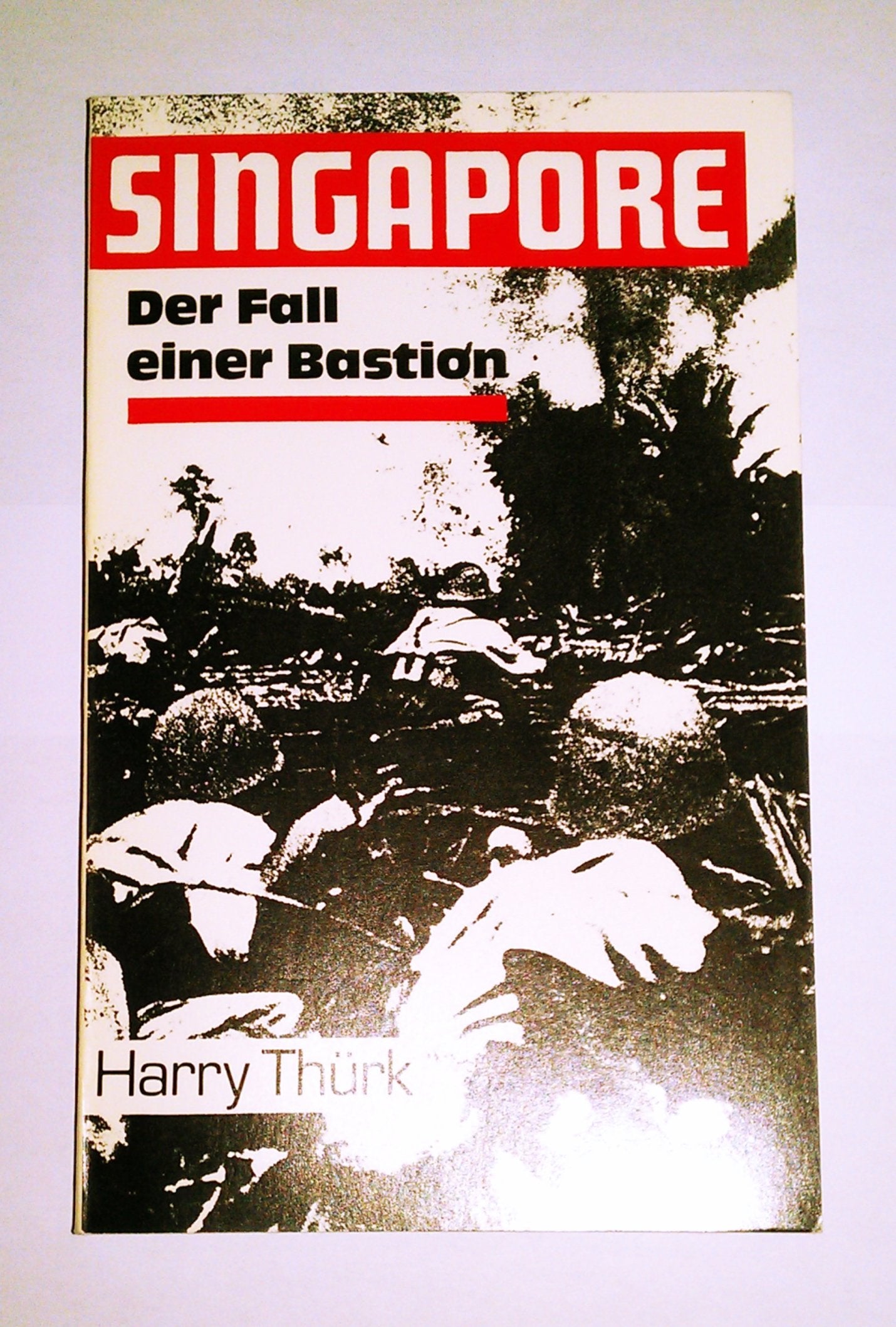 Singapore ( Singapur). Der Fall einer Bastion Politics & History books