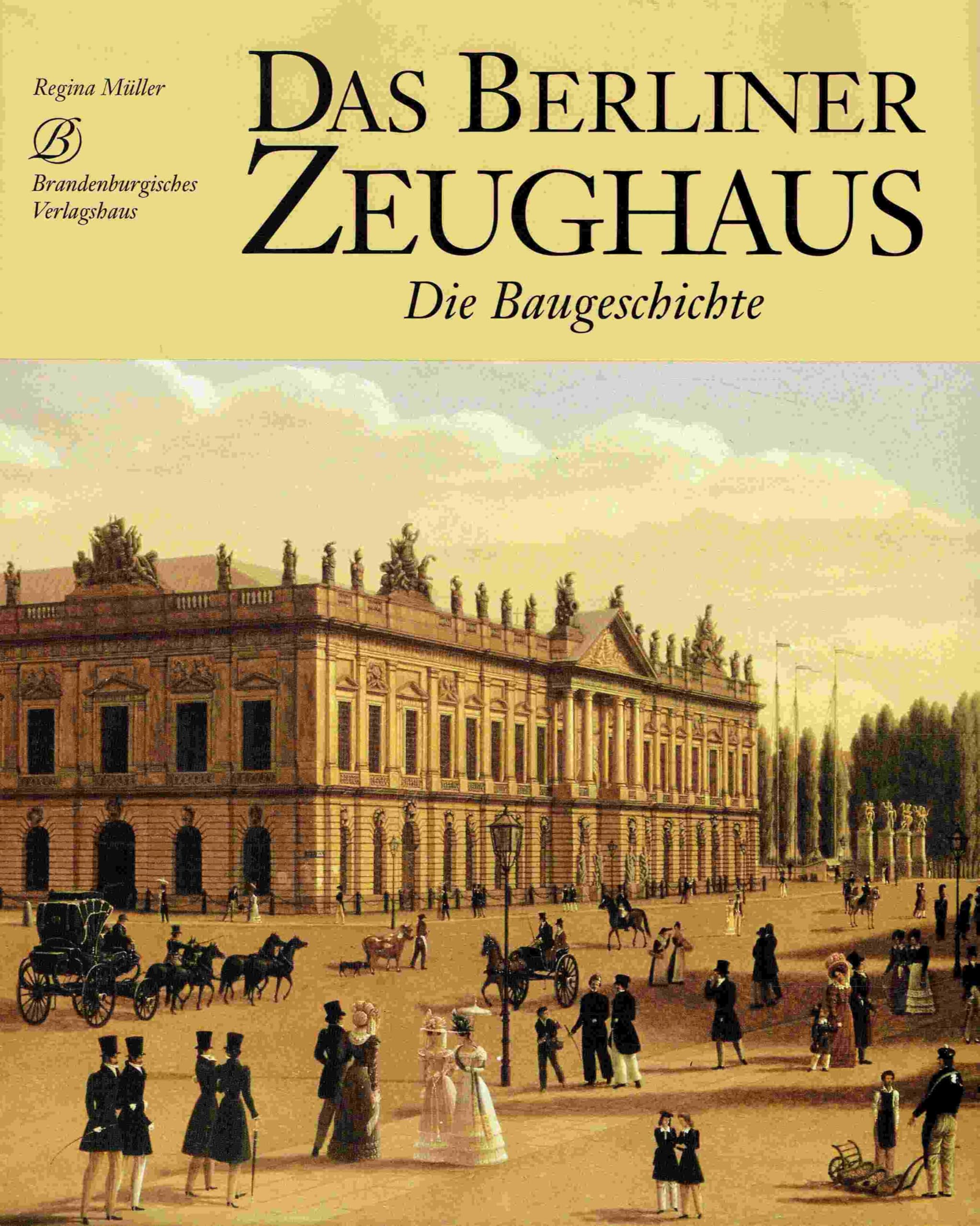 Das Berliner Zeughaus. Die Baugeschichte / gr. Taschenbuchausgabe 30x24 cm - 1,75 kg Law