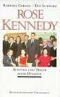 Rose Kennedy. Aufstieg und Tragik einer Dynastie Memories