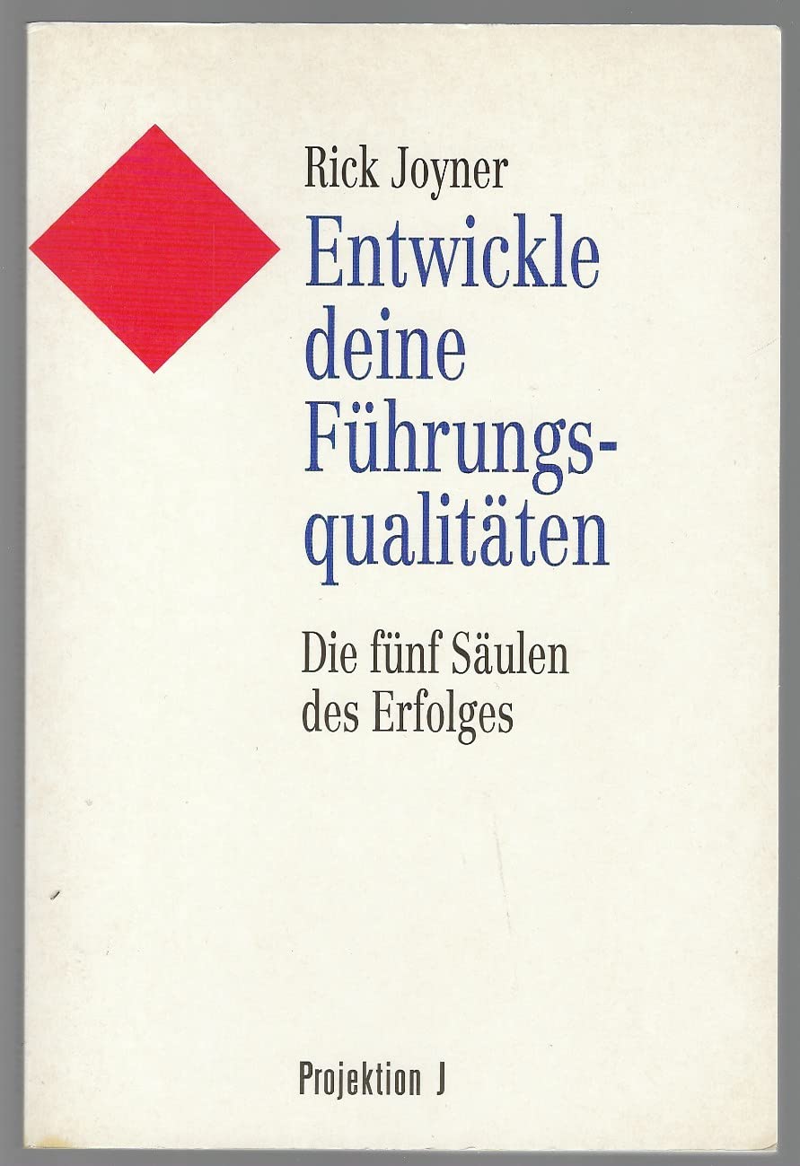 Entwickle deine Führungsqualitäten. Die fünf Säulen des Erfolgs Law