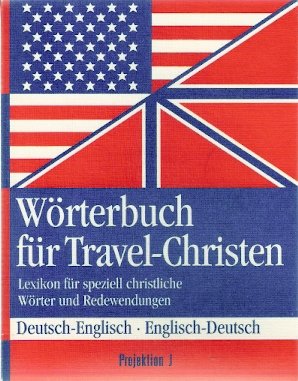 Wörterbuch für Travel-Christen. Deutsch-Englisch /Englisch-Deutsch Foreign Languages ​​& Dictionaries