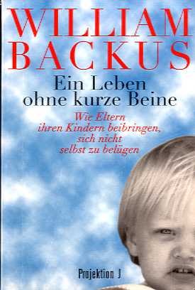 Ein Leben ohne kurze Beine. Wie Eltern ihren Kindern beibringen, sich nicht selbst zu belügen Parents & Children