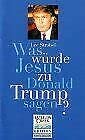Was würde Jesus zu Donald Trump sagen? Religion & Esotericism
