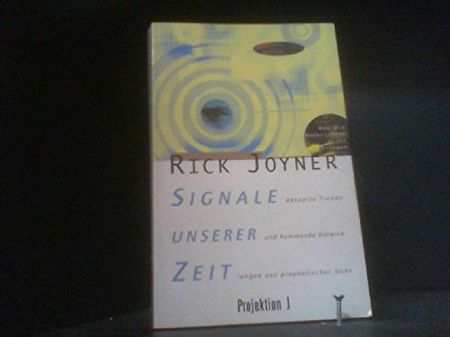 Signale unserer Zeit. Entwicklungen und Ereignisse der letzten Jahre aus prophetischer Sicht Books