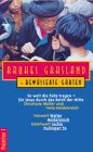 Rauhes Grasland - Bewässerte Gärten. So weit die Füsse tragen - für Jesus durch das Reich der Mitte Books
