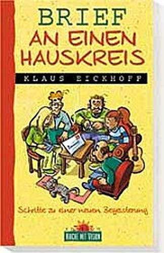 Brief an einen Hauskreis. Schritte zu neuer Begeisterung Religion & Esotericism