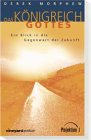 Das Königreich Gottes. Ein Blick in die Gegenwart der Zukunft Religion & Esotericism