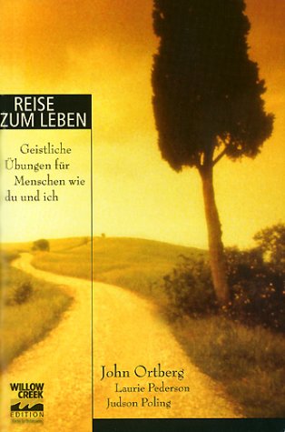 Reise zum Leben. Geistliche Übungen für Menschen wie du und ich Books