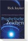 Prophetische Zeichen: Gottes Plan in der Vergangenheit, Gegenwart und Zukunft: Gottes Plan in Vergangenheit, Gegenwart und Zukunft Religion & Esotericism