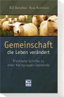 Gemeinschaft, die Leben verändert: Praktische Schritte zu einer Kleingruppen-Gemeinde Religion & Esotericism