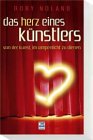Das Herz eines Künstlers. Von der Kunst, im Rampenlicht zu dienen Second hand books on Religion & Esotericism