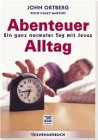 Abenteuer Alltag. Ein ganz normaler Tag mit Jesus - Teilnehmerheft Books