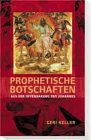 Prophetische Botschaften: Aus der Offenbarung des Johannes Religion & Esotericism