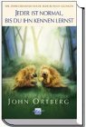 Jeder ist normal, bis du ihn kennen lernst. Wie zwischenmenschliche Beziehungen gelingen Books