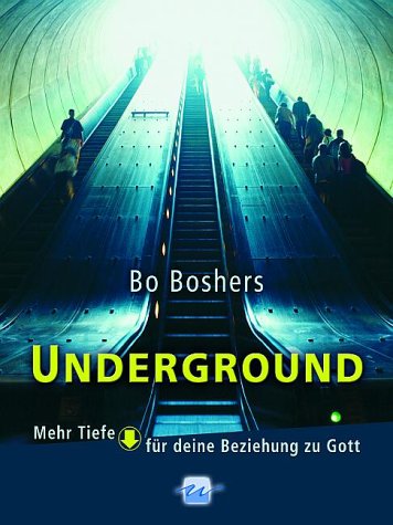Underground: Mehr Tiefe für deine Beziehung zu Gott Religion & Esotericism