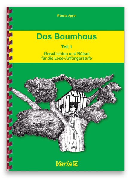 Das Baumhaus. Teil 1: Geschichten und Rätsel für die Lese-Anfängerstufe Learning & Reference