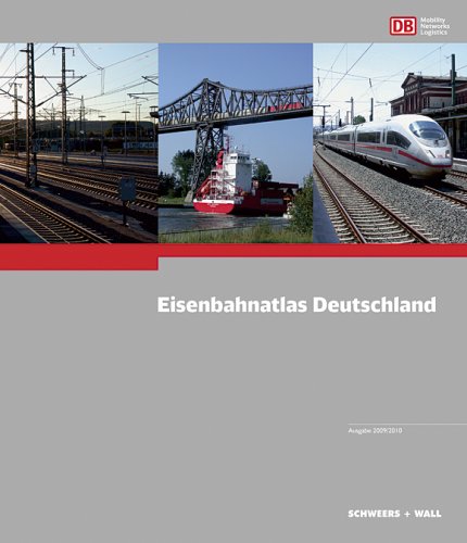 Eisenbahnatlas Deutschland: Ausgabe 2009/2010 Maps & Plans