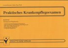 Praktisches Pflegeexamen 2. Medicine