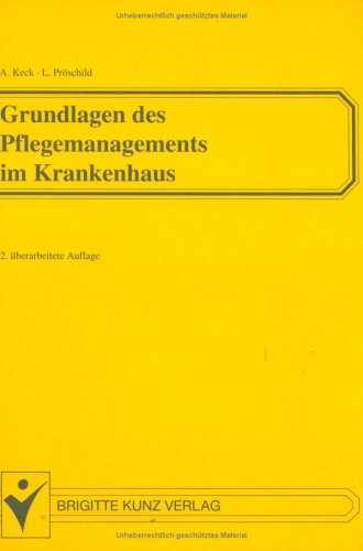 Keck / Pröschild, Grundlagen des Pflegemanagements im Krankenhaus Medicine