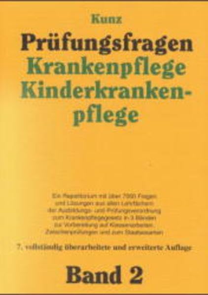 Prüfungsfragen Krankenpflege, Kinderkrankenpflege Medicine