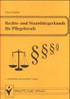 Rechts- und Staatsbürgerkunde für Pflegeberufe. Medicine