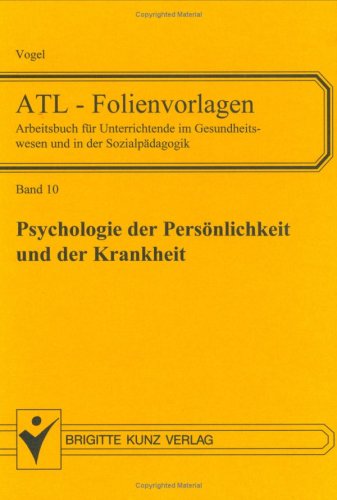 ATL-Folienvorlagen 10. Psychologie der Persönlichkeit und der Krankheit. Psychology