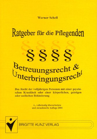 Betreuungsrecht und Pflegerecht. Law