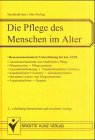 Die Pflege des Menschen im Alter Medicine
