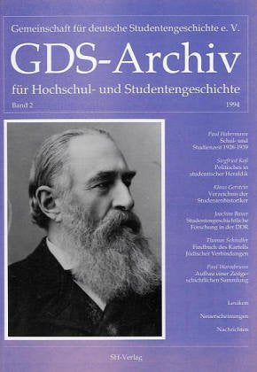GDS-Archiv für Hochschul- und Studentengeschichte Band 2/1994 Politics & History