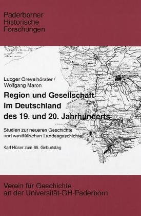 Region und Gesellschaft im Deutschland des 19. und 20. Jahrhunderts. Studien zur deutschen Geschichte und zur westfälischen Landesgeschichte. Karl Hüser zum 65. Geburtstag Politics & History
