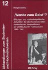 "Wende zum Geist"?: Bildungs- und hochschulpolitische Aktivitäten der überkonfessionellen studentischen Korporationen an westdeutschen Hochschulen 1945-1961 German history