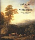 Arkadien am Mittelrhein, Caspar und Georg Schneider: Katalog zur Ausstellung im Landesmuseum Mainz, 7. Juni bis 23. August 1998 Second-hand books on film, art and culture