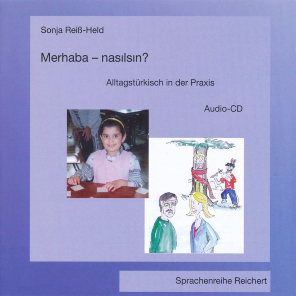 Merhaba-nasilsin?: Alltagstürkisch in der Praxis. Audio-CD Foreign Languages ​​& Dictionaries