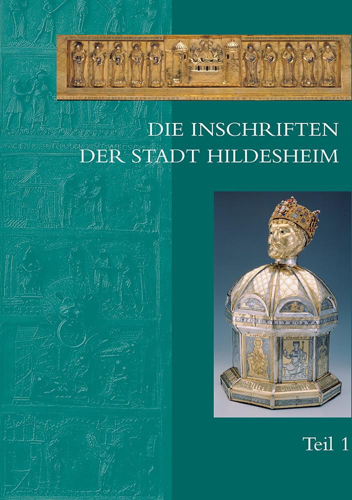 Die Inschriften der Stadt Hildesheim (Die Deutschen Inschriften, Band 58) Social Sciences