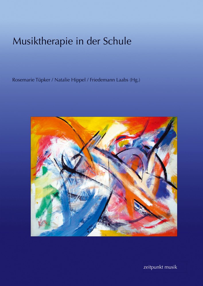 Musiktherapie in der Schule (zeitpunkt musik) Medicine