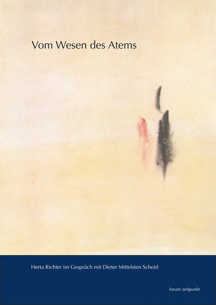 Vom Wesen des Atems: Herta Richter im Gespräch mit Dieter Mittelsten-Scheid (zeitpunkt musik) Medicine