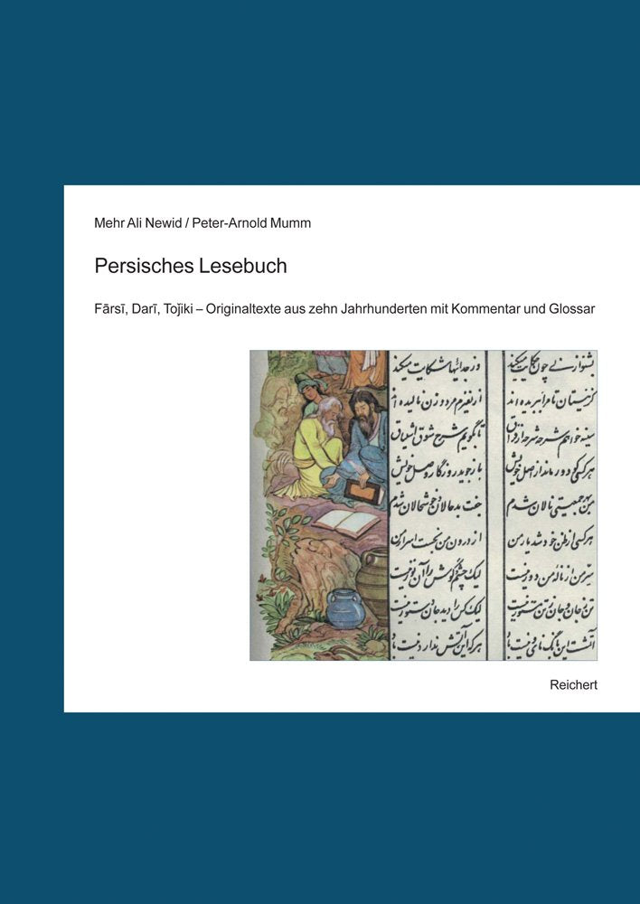 Persisches Lesebuch: Farsi, Dari, Tojiki. Originaltexte aus zehn Jahrhunderten mit Kommentar und Glossar Social Sciences
