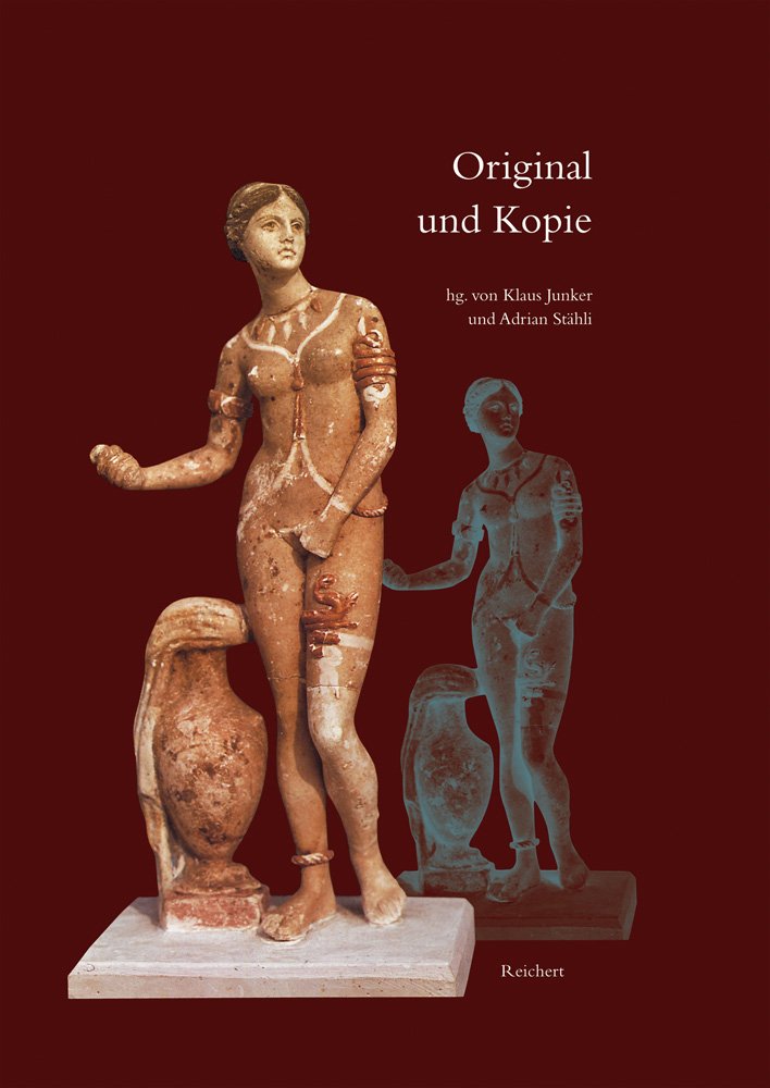 Original und Kopie: Formen und Konzepte der Nachahmung in der antiken Kunst Essays & Short Stories