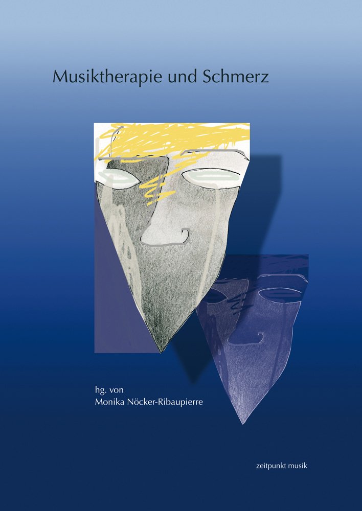 Musiktherapie und Schmerz: 16. Musiktherapietagung am Freien Musikzentrum München e. V. (1. bis 2. März 2008) (freies musikzentrum münchen. Beiträge zur Musiktherapie) Medicine